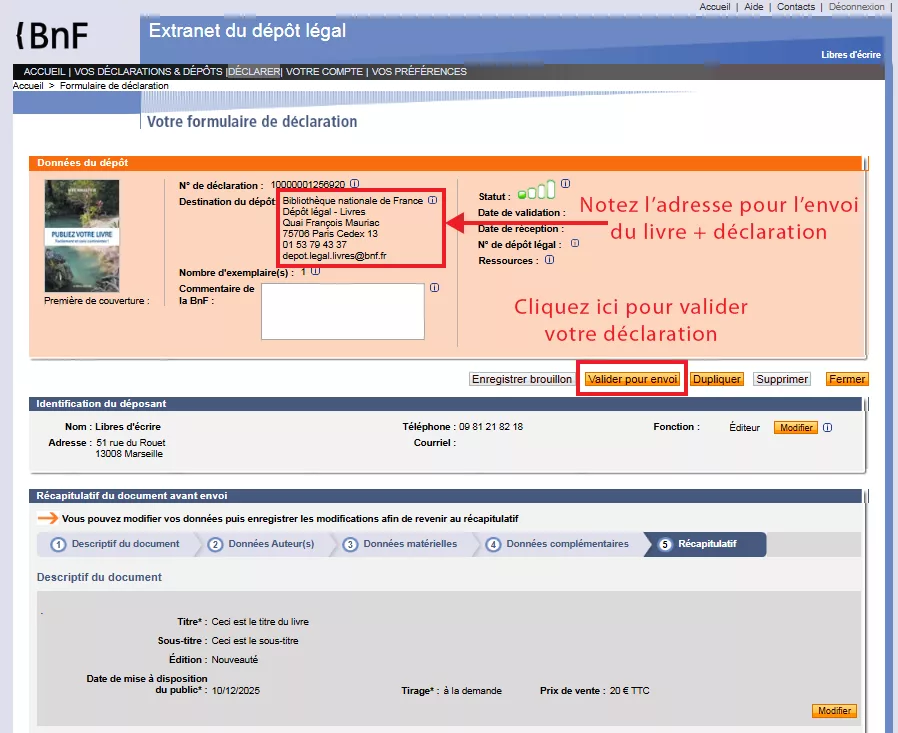 Vérification de la déclaration de dépôt légal et validation.