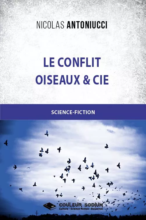 Le conflit – Oiseaux et Cie