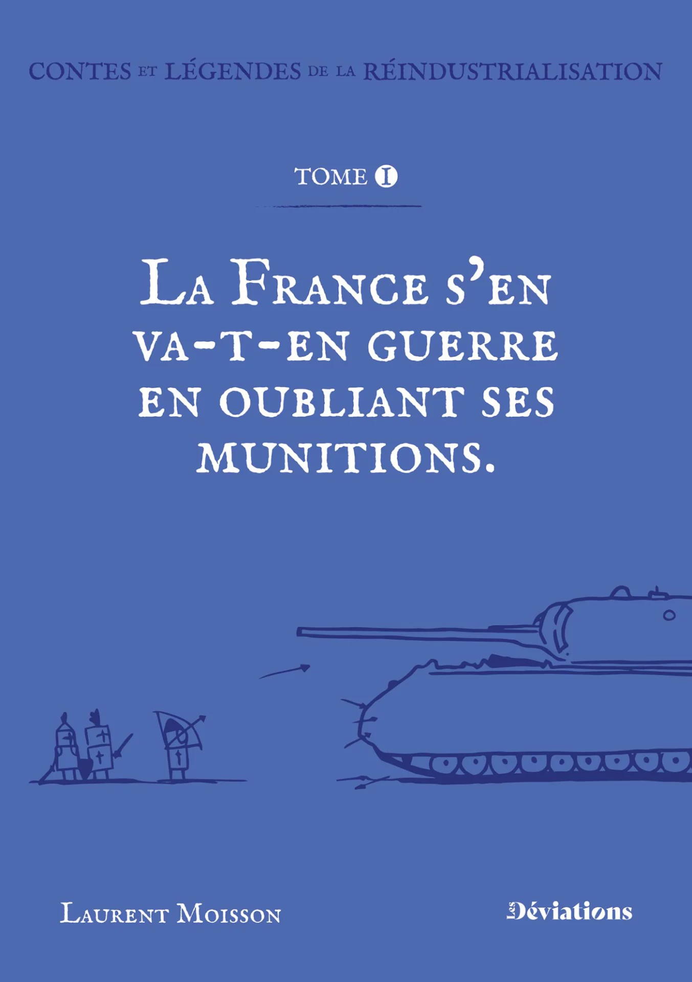 Contes et légendes de la réindustrialisation&nbsp;: La France s’en va-t’en guerre en oubliant ses munitions