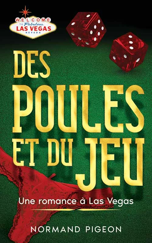 Des Poules et du Jeu&nbsp;: Une romance à Las Vegas