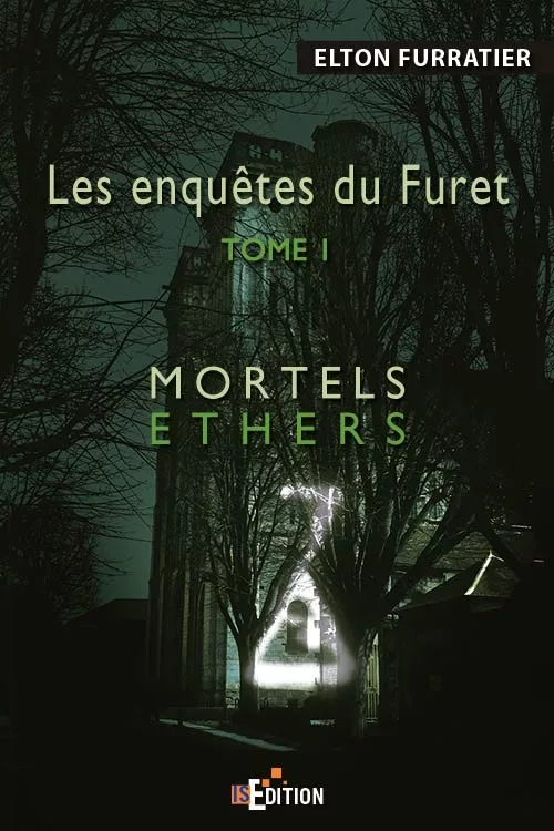 Les enquêtes du Furet – Tome 1