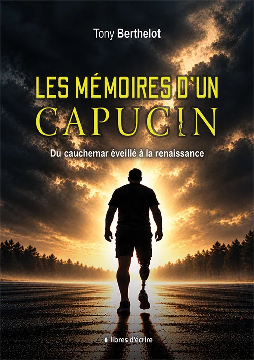 Les mémoires d’un Capucin&nbsp;: Du cauchemar éveillé à la renaissance
