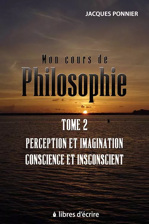 Mon cours de philosophie Tome 2