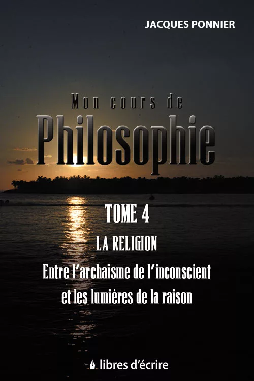 Mon cours de philosophie Tome 4