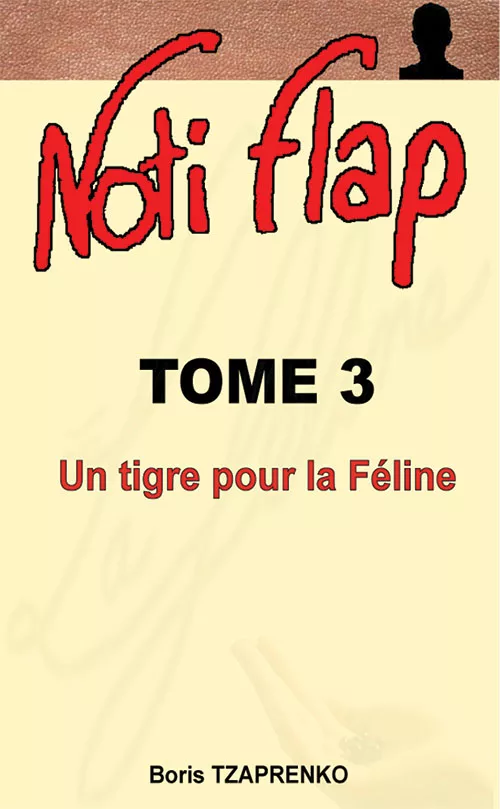 Noti Flap – Tome 3