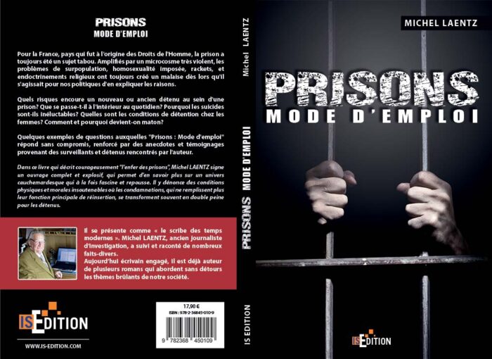 Prisons : Mode d'emploi